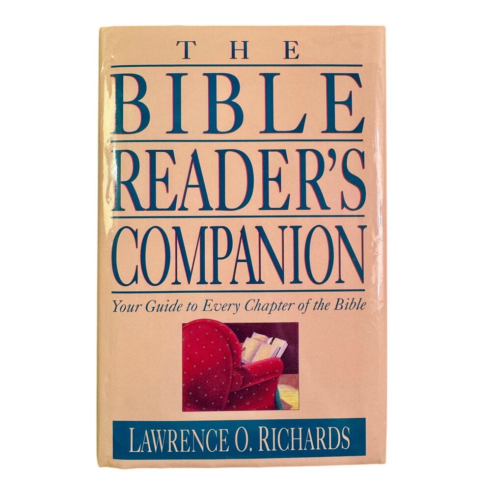 The Bible Reader’s Companion by Lawrence O. Richards - 1991